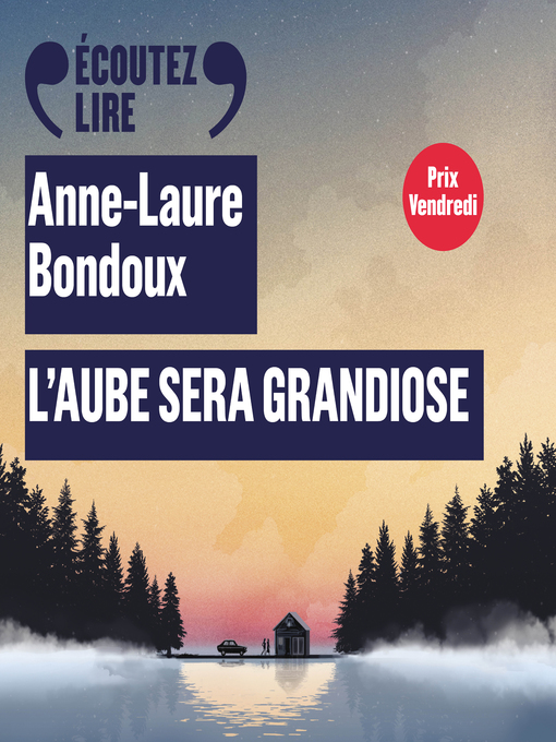 Title details for L'aube sera grandiose by Anne-Laure Bondoux - Available